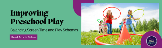 Improving Preschool Play: Balancing Screen Time and Schemas of Learning