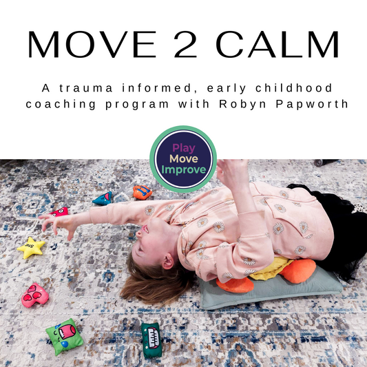 Move 2 Calm - A trauma informed, early childhood coaching package