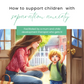 Supporting Children and Families Through Separation Anxiety: Expert Tips and Strategies